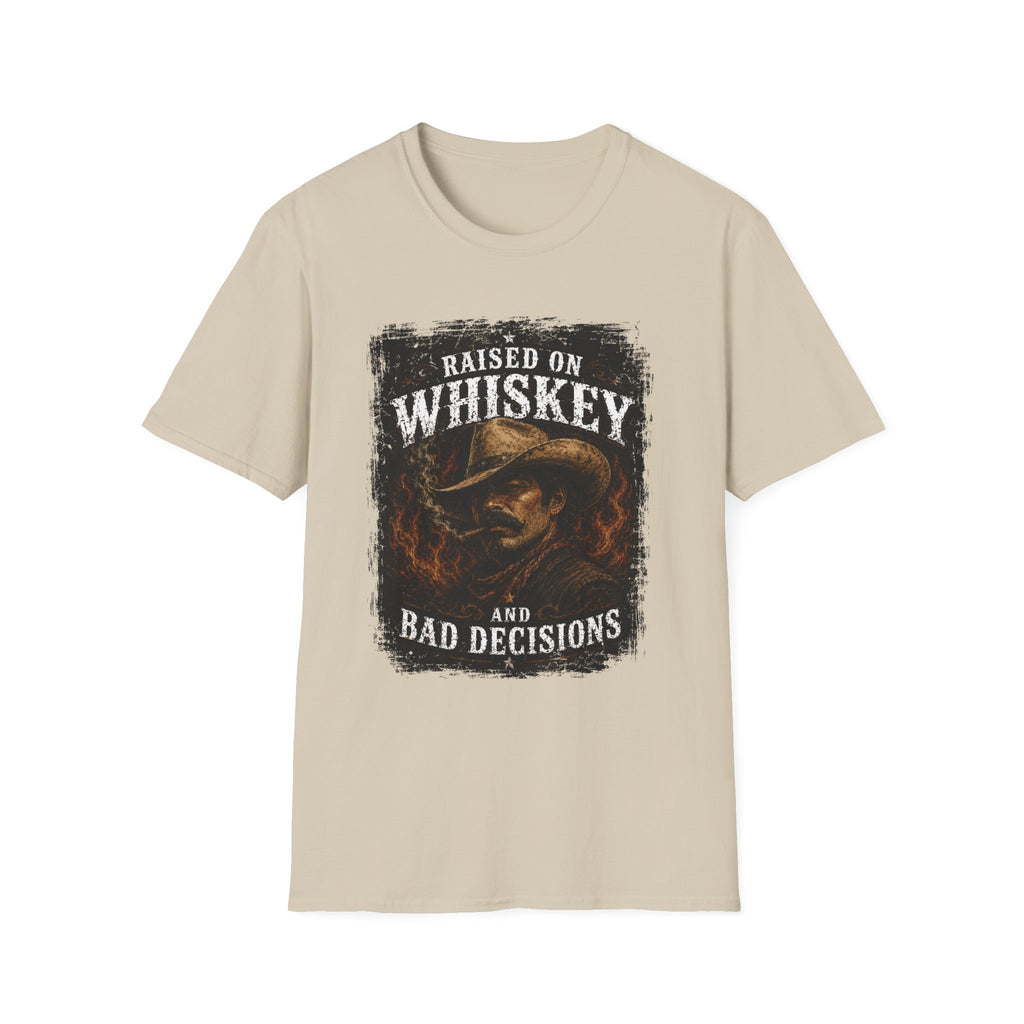 Raised on Whiskey and Bad Decisions T-Shirt