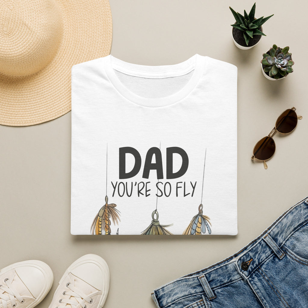 Dad You're So Fly Father's Day Tee