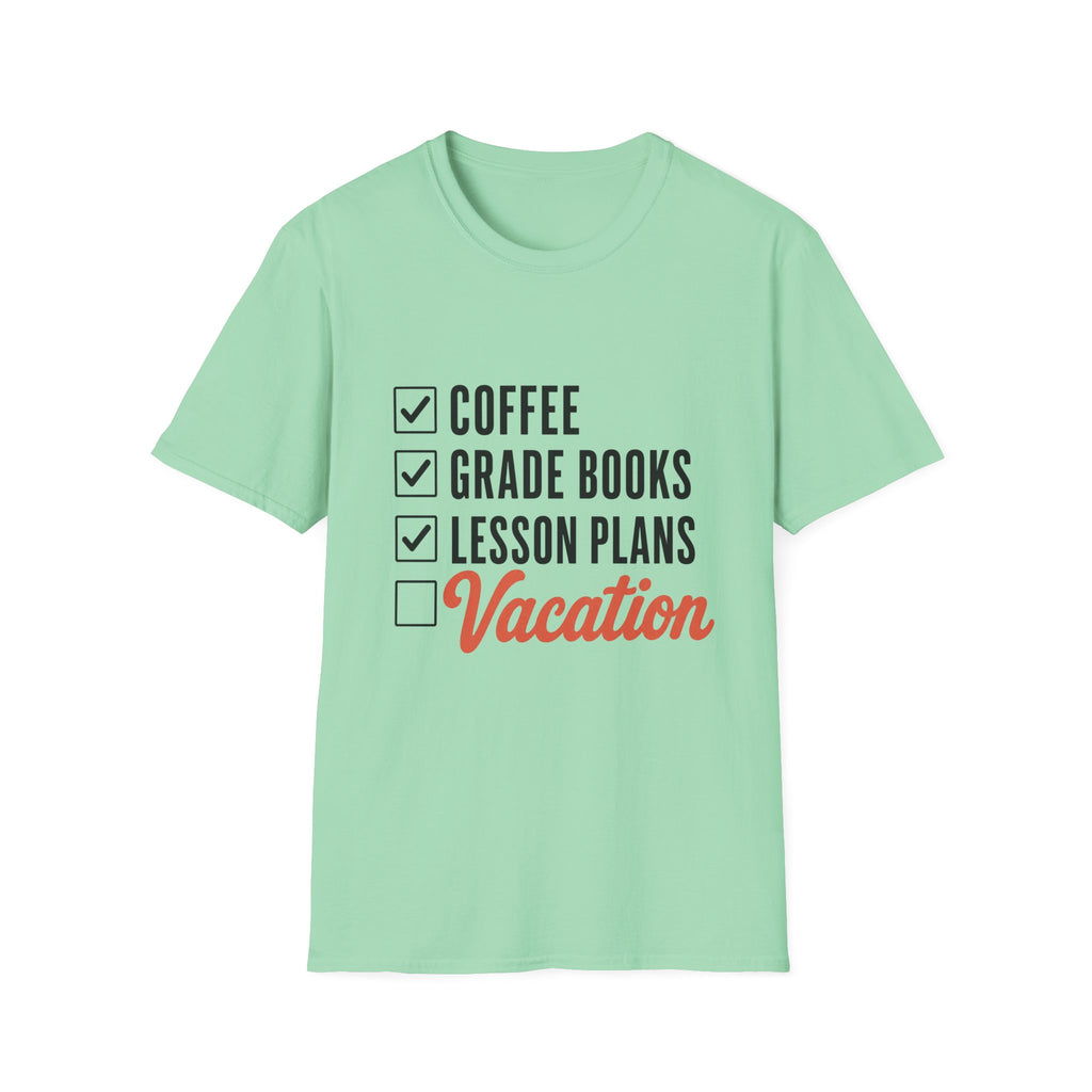 Teacher Checklist T-Shirt — “Coffee, Grade Books, Lesson Plans” Vacation Graphic Tee