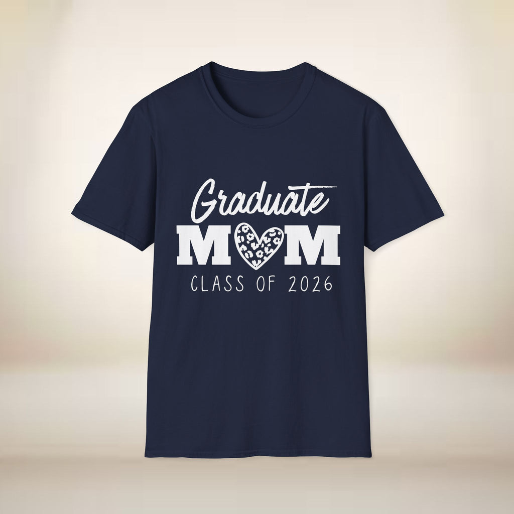 Graduate Mom T-Shirt — Class of 2026 Proud Mom Tee