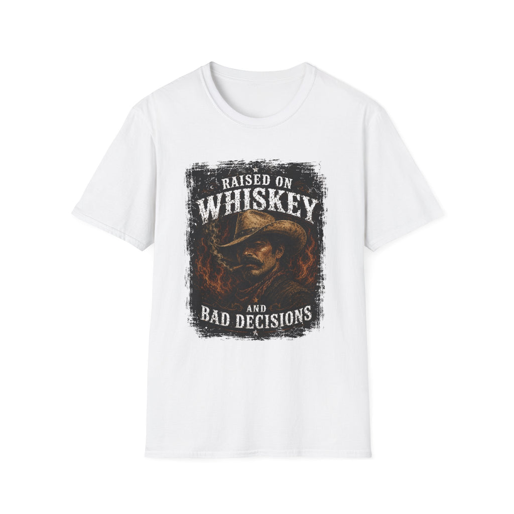 Raised on Whiskey and Bad Decisions T-Shirt