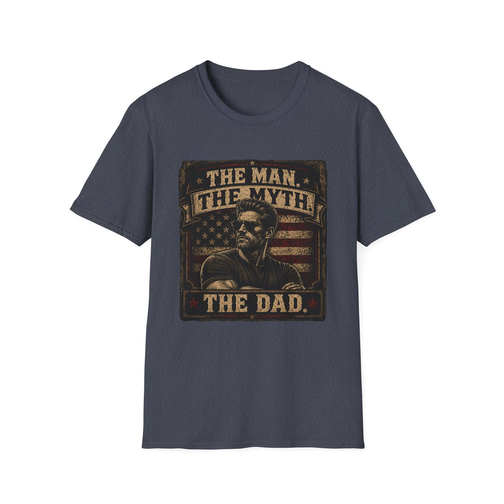 The Man The Myth The Dad T-Shirt- Father's Day Gift