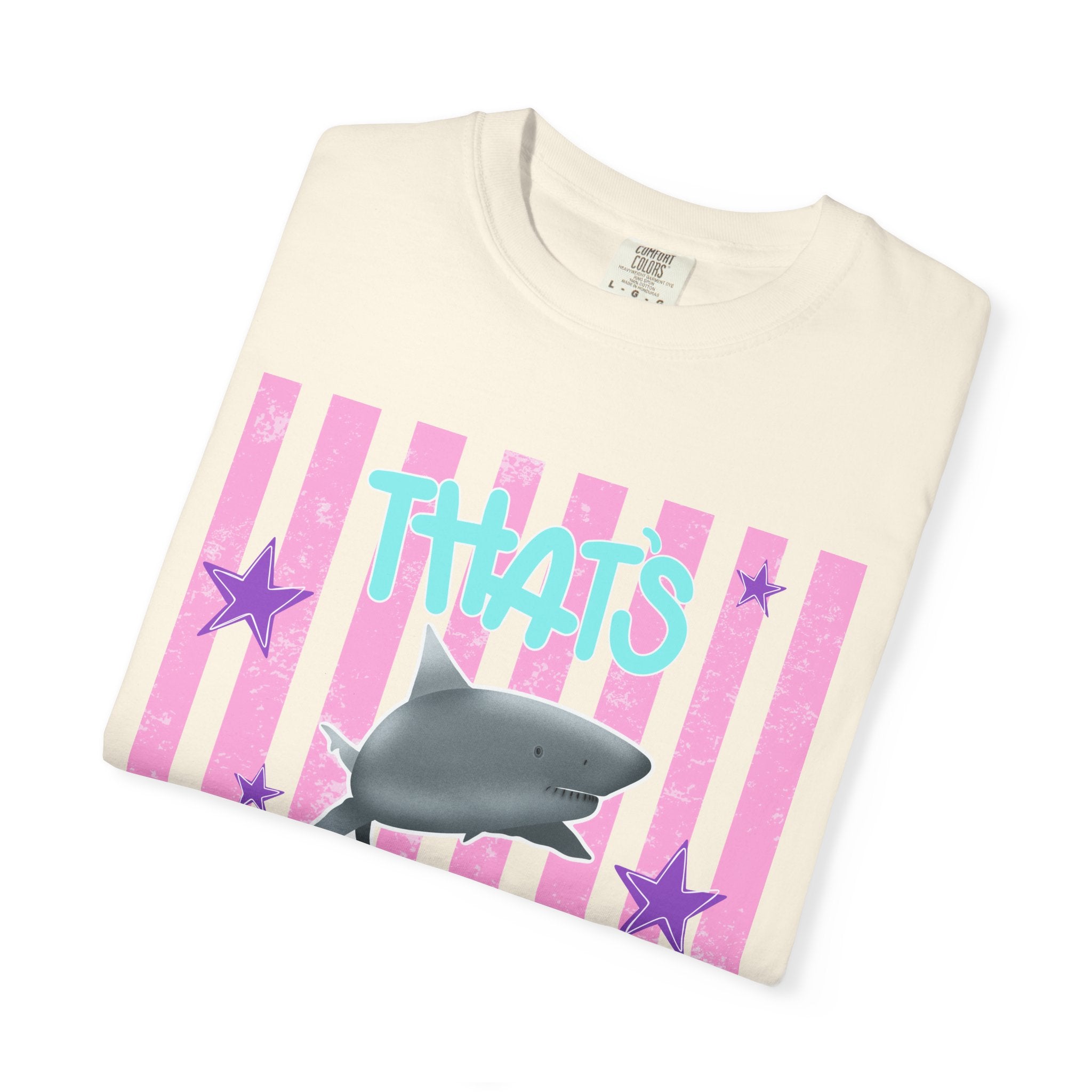 Thats Bullshark Comfort Colors T-Shirt