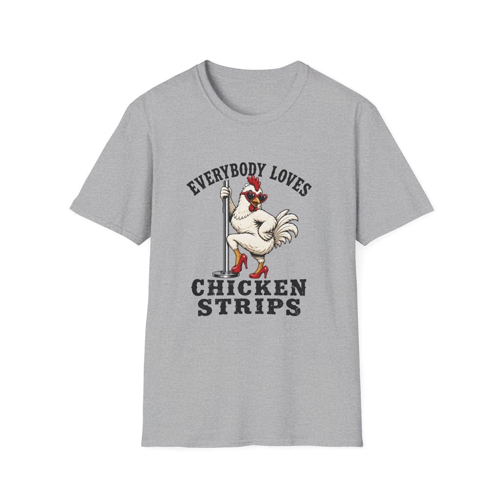 Everybody Loves Chicken Strips T-Shirt