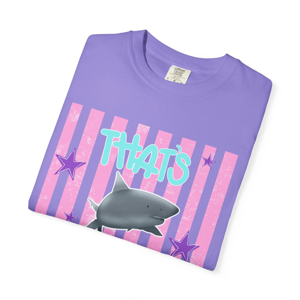 Thats Bullshark Comfort Colors T-Shirt