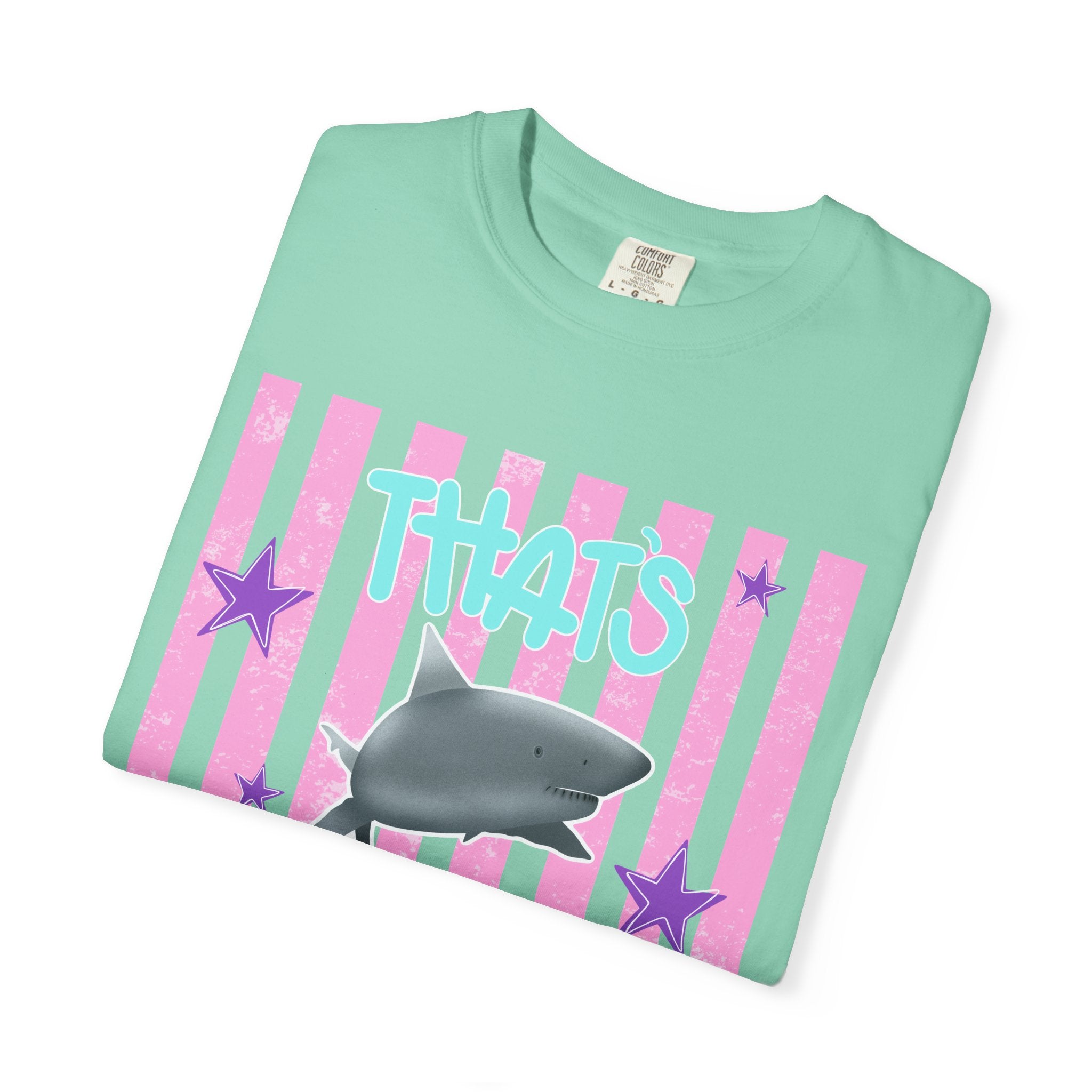 Thats Bullshark Comfort Colors T-Shirt
