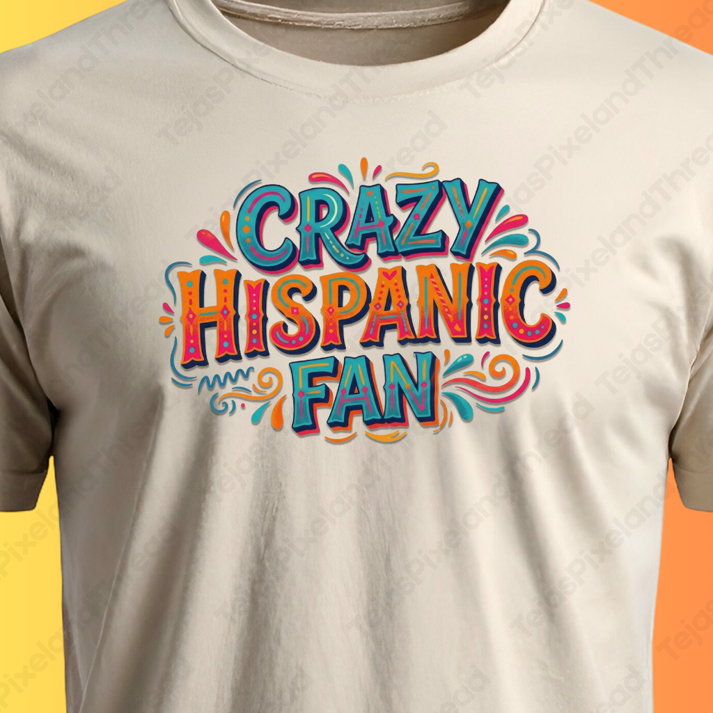 Crazy Hispanic San Antonio Fan T-Shirt