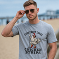 Everybody Loves Chicken Strips T-Shirt
