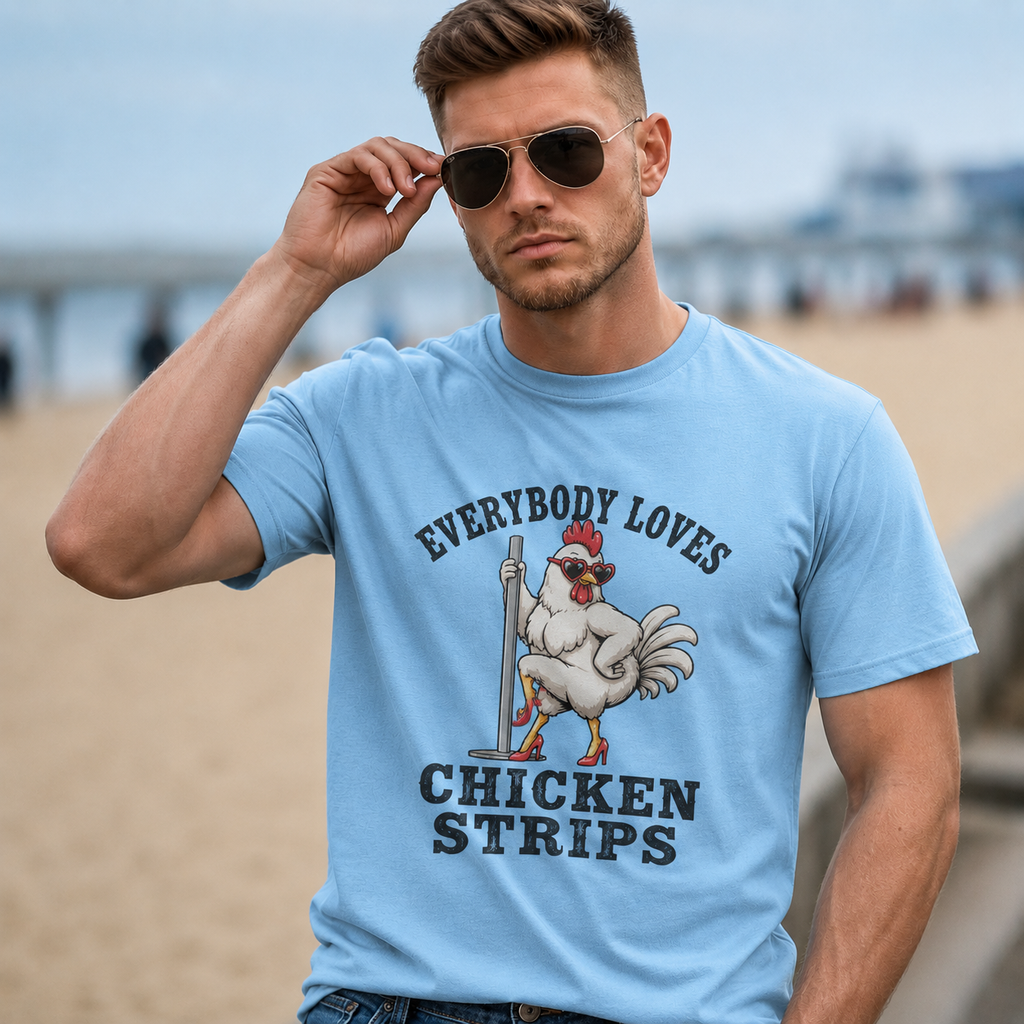 Everybody Loves Chicken Strips T-Shirt