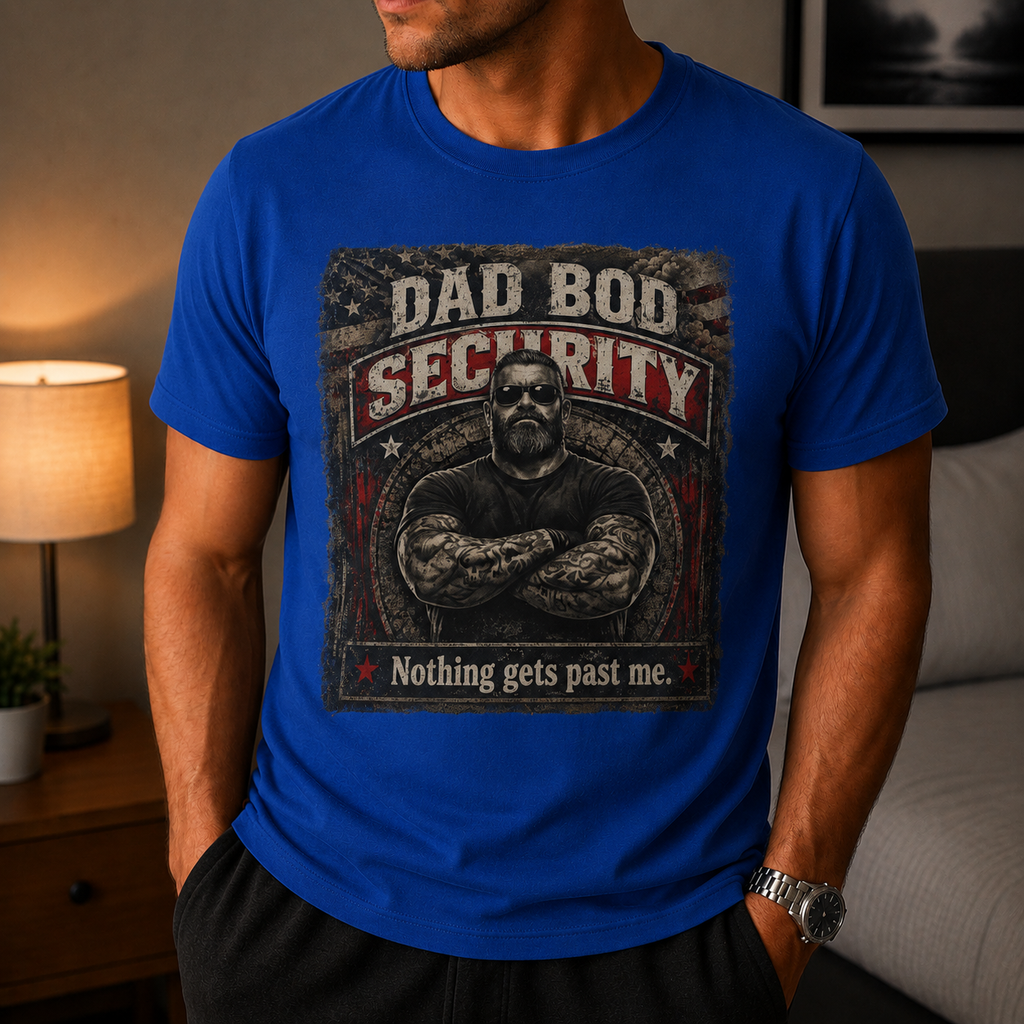 Dad Bod Security T-Shirt