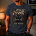 Dad Bod Security T-Shirt