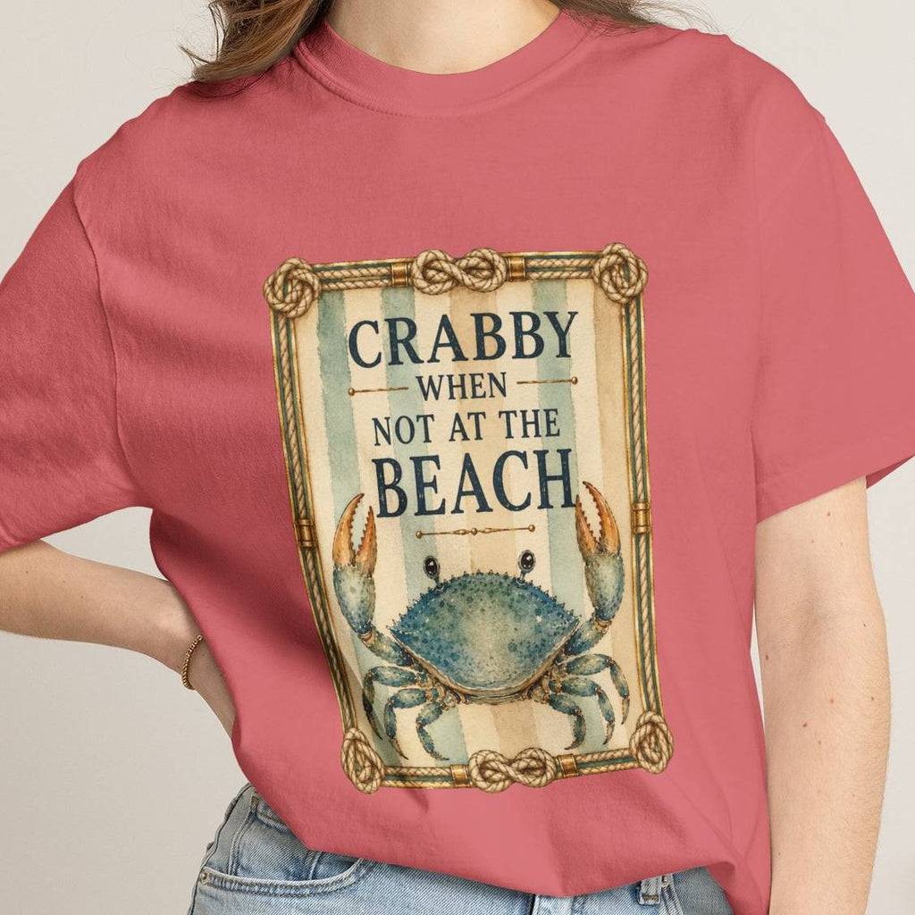 Crabby When Not at the Beach Comfort Colors T-Shirt