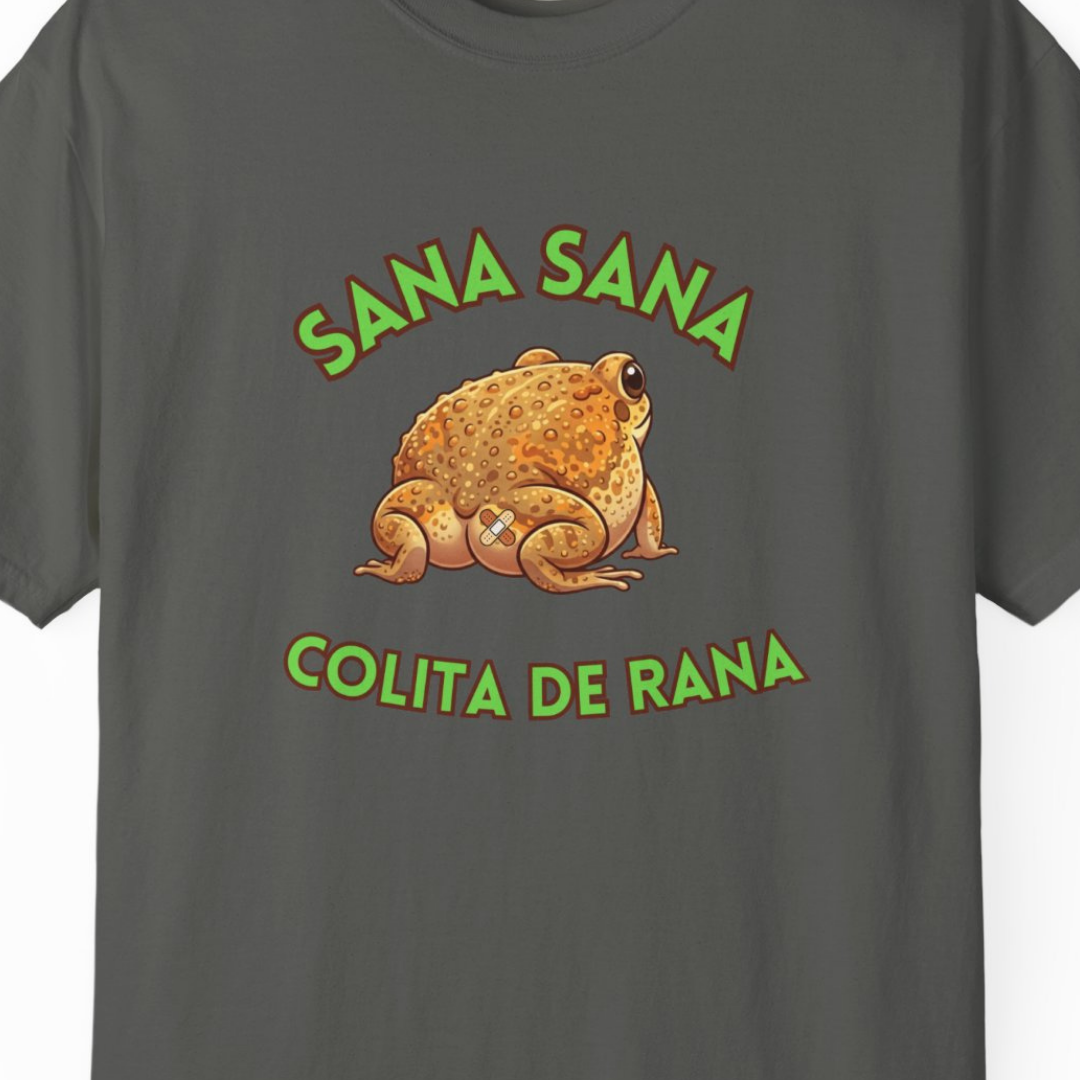 Sana Sana Colita de Rana Comfort Colors T-Shirt — Cute Spanish Frog Saying Healing Charm