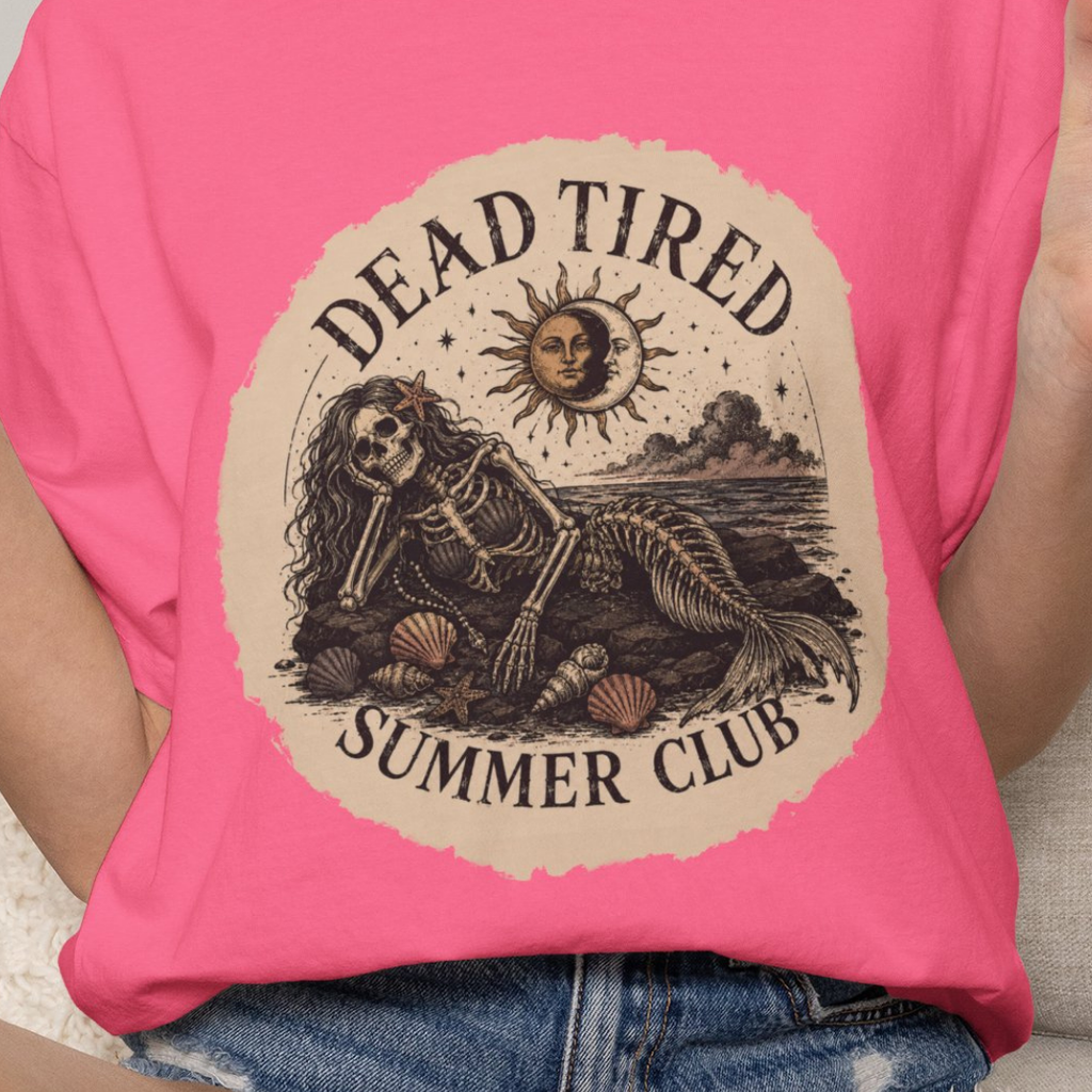 Dead Tired Summer Club Comfort Colors T-Shirt