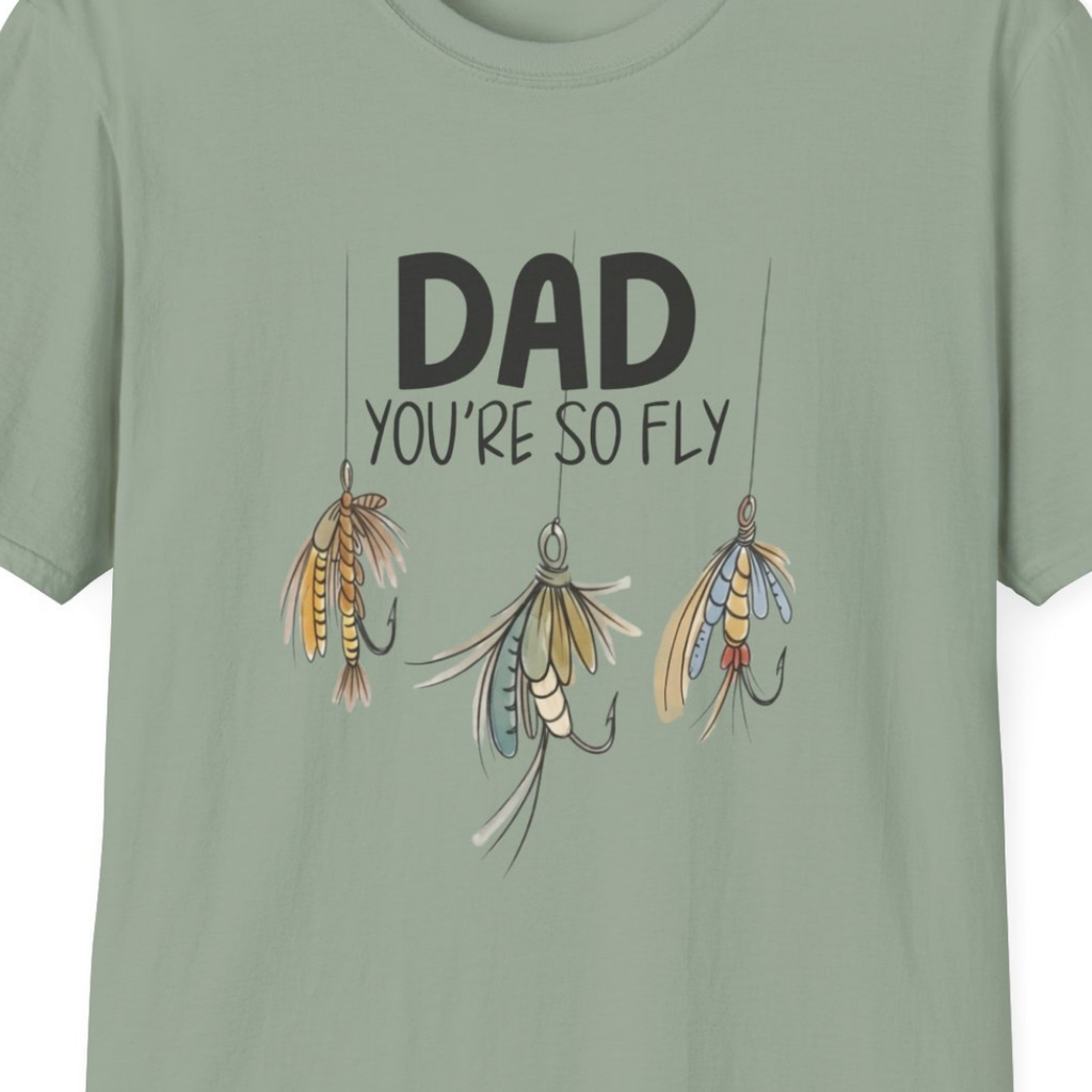 Dad You're So Fly Father's Day Tee