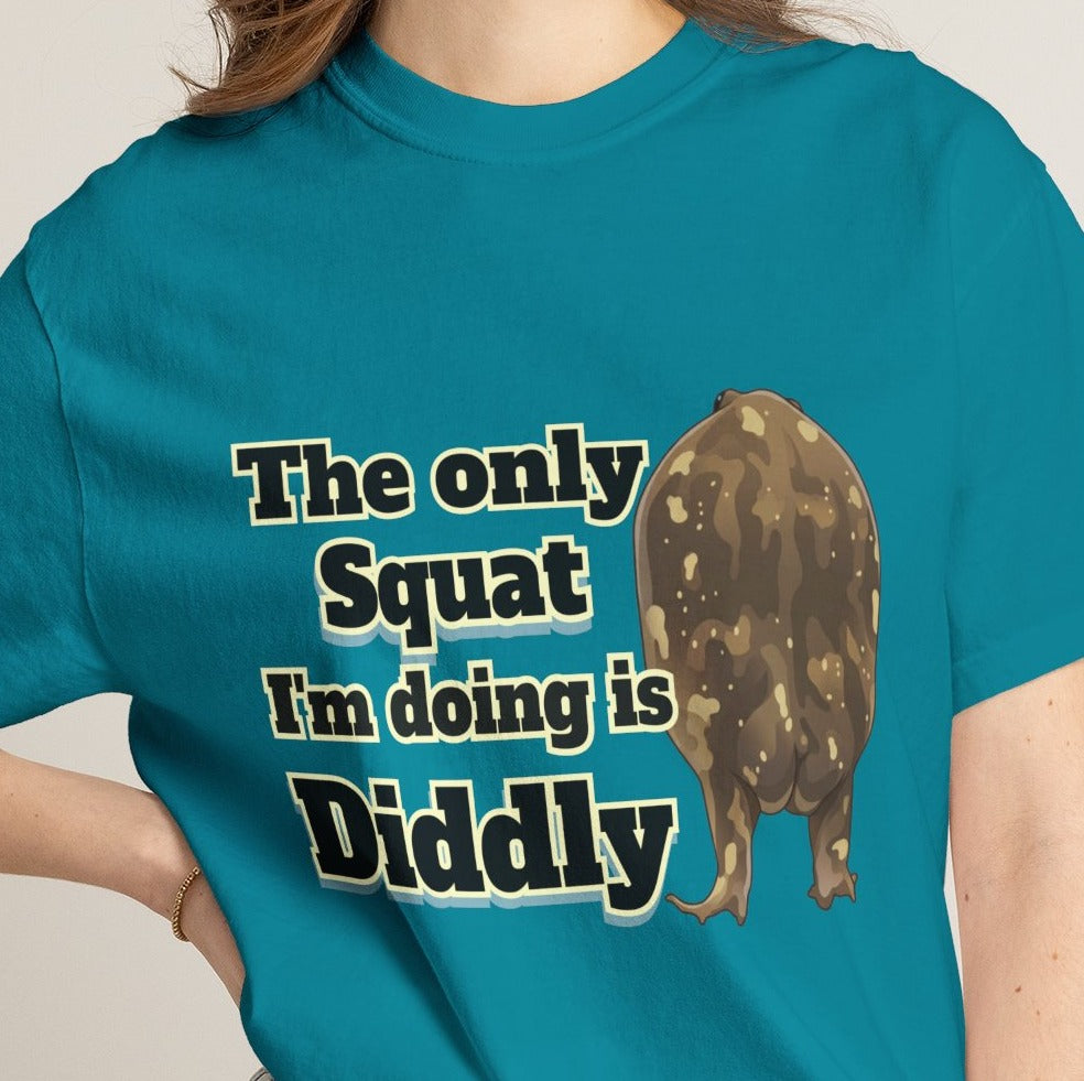 The Only Squat I'm Doing Is Diddly Comfort Colors TShirt