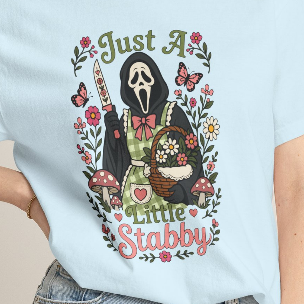 Just A Little Stabby Horror Slasher Comfort Colors T-Shirt