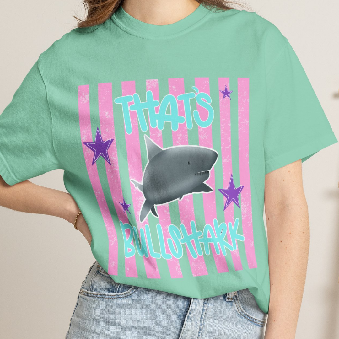 Thats Bullshark Comfort Colors T-Shirt