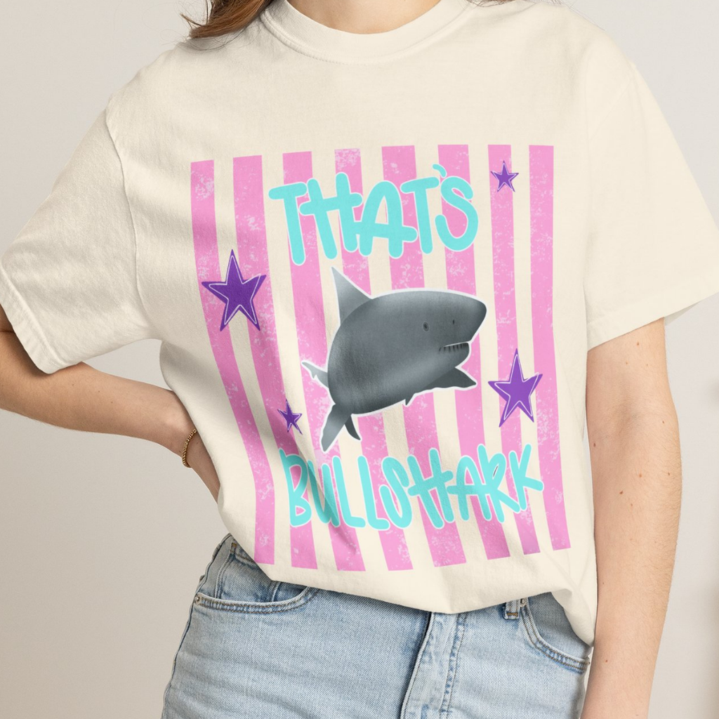 Thats Bullshark Comfort Colors T-Shirt