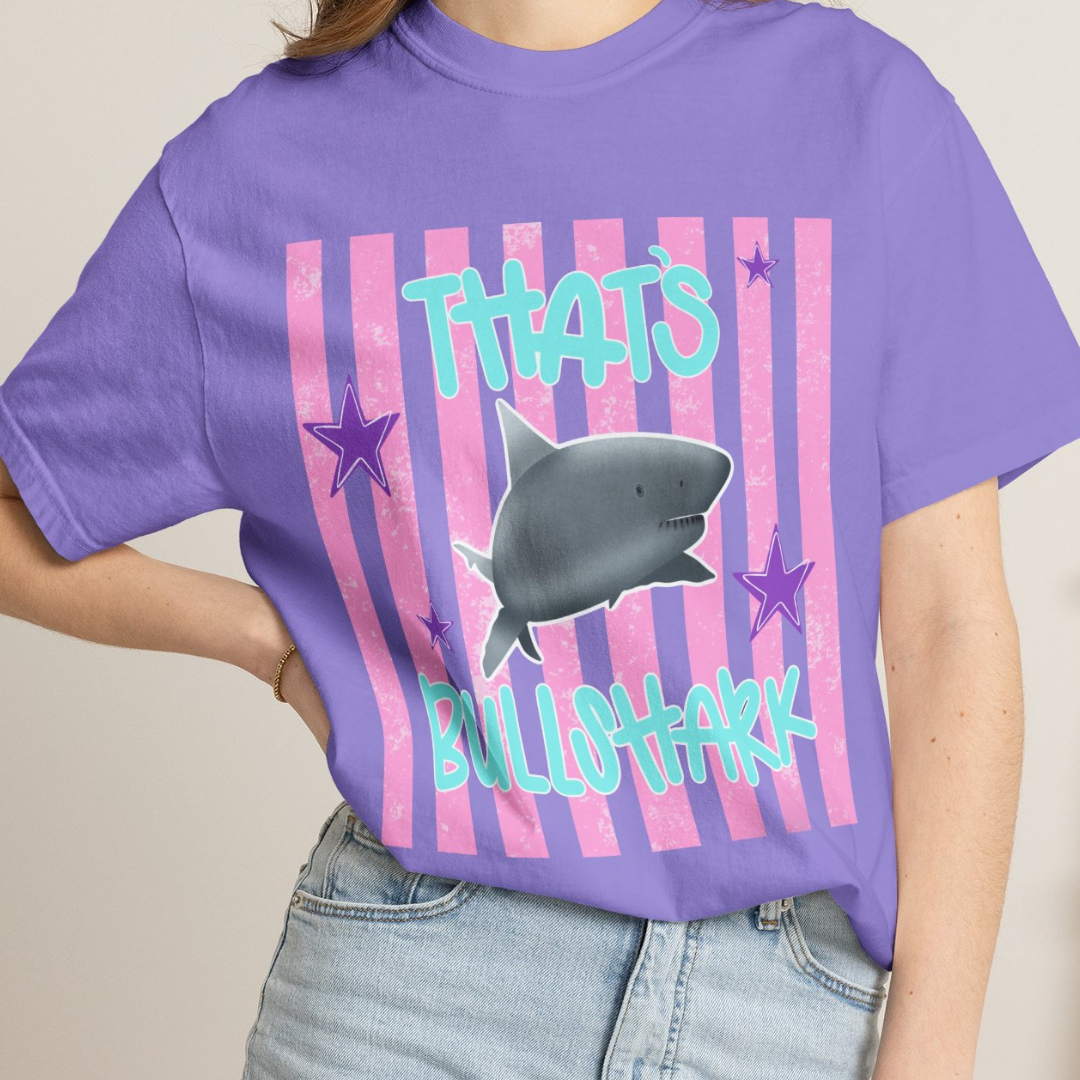 Thats Bullshark Comfort Colors T-Shirt