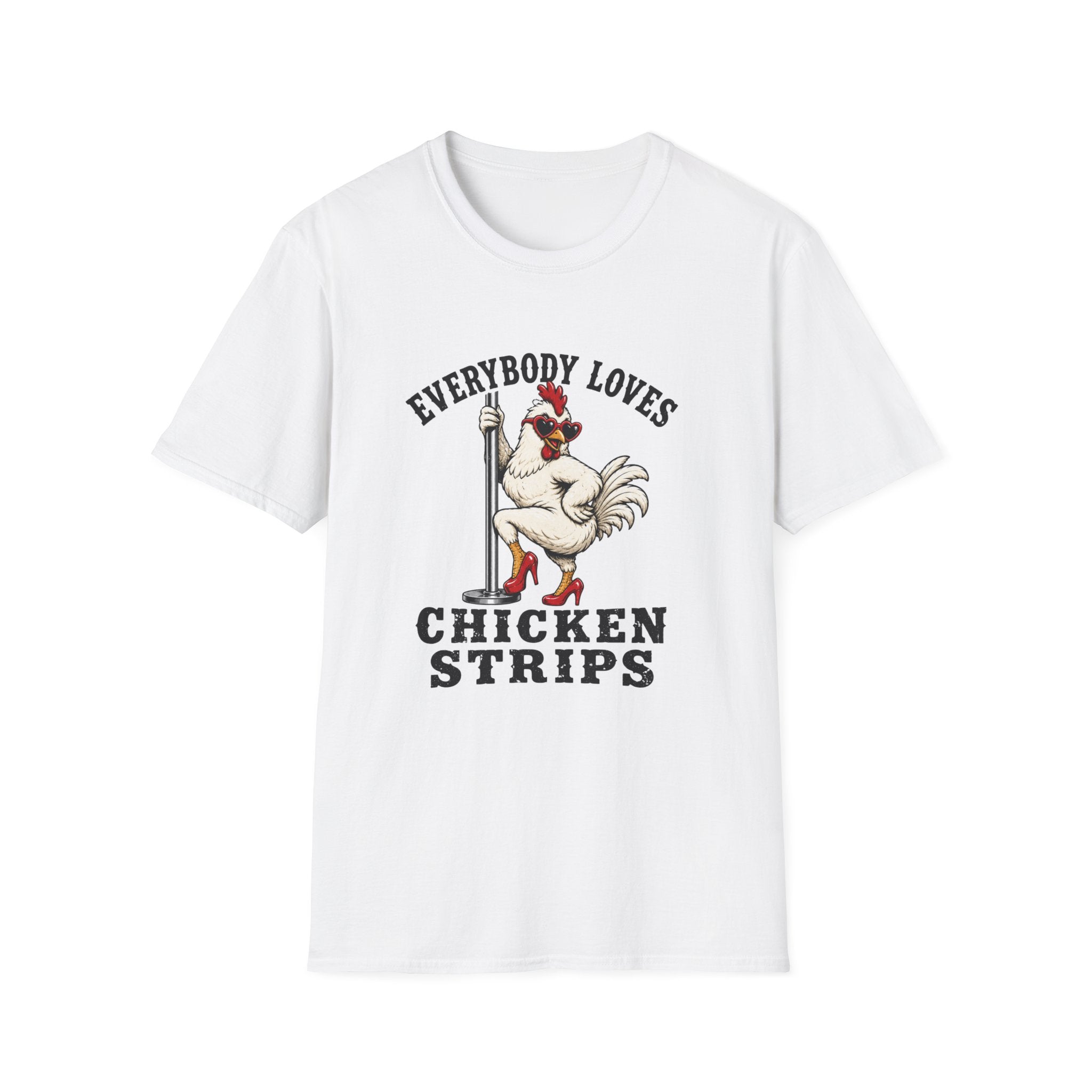 Everybody Loves Chicken Strips T-Shirt