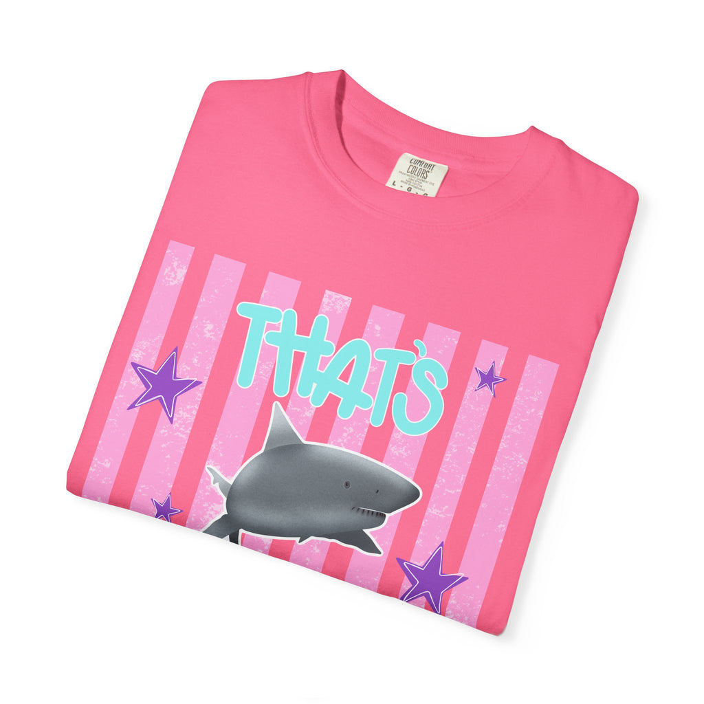 Thats Bullshark Comfort Colors T-Shirt