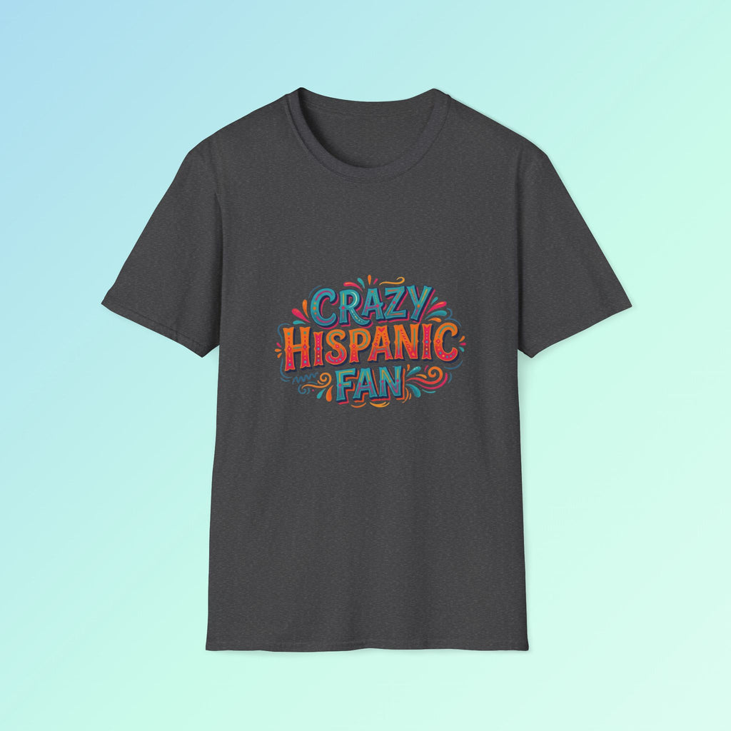 Crazy Hispanic San Antonio Fan T-Shirt