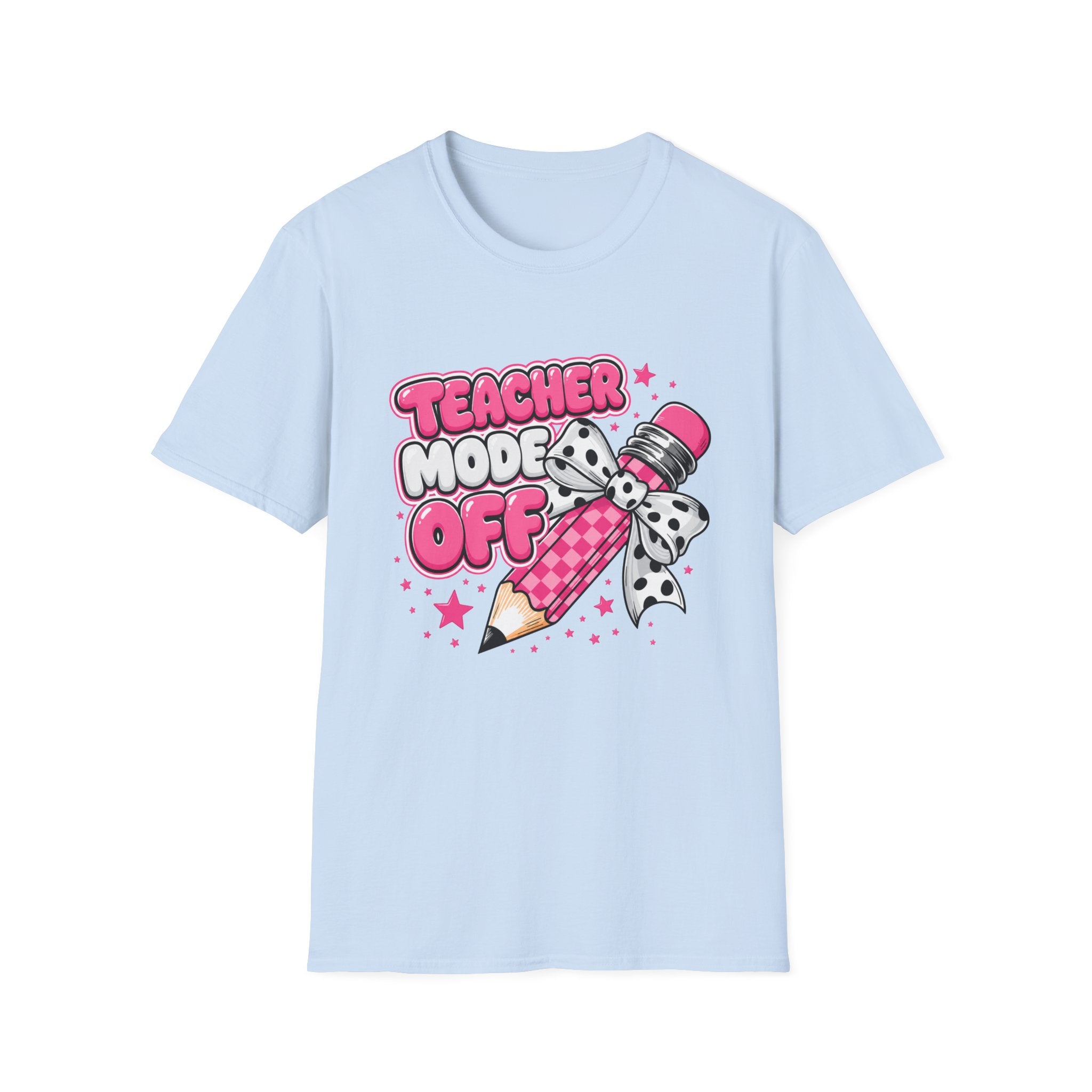 Teacher Mode Off T-Shirt — Cute Pink Pencil Graphic Tee for Teachers