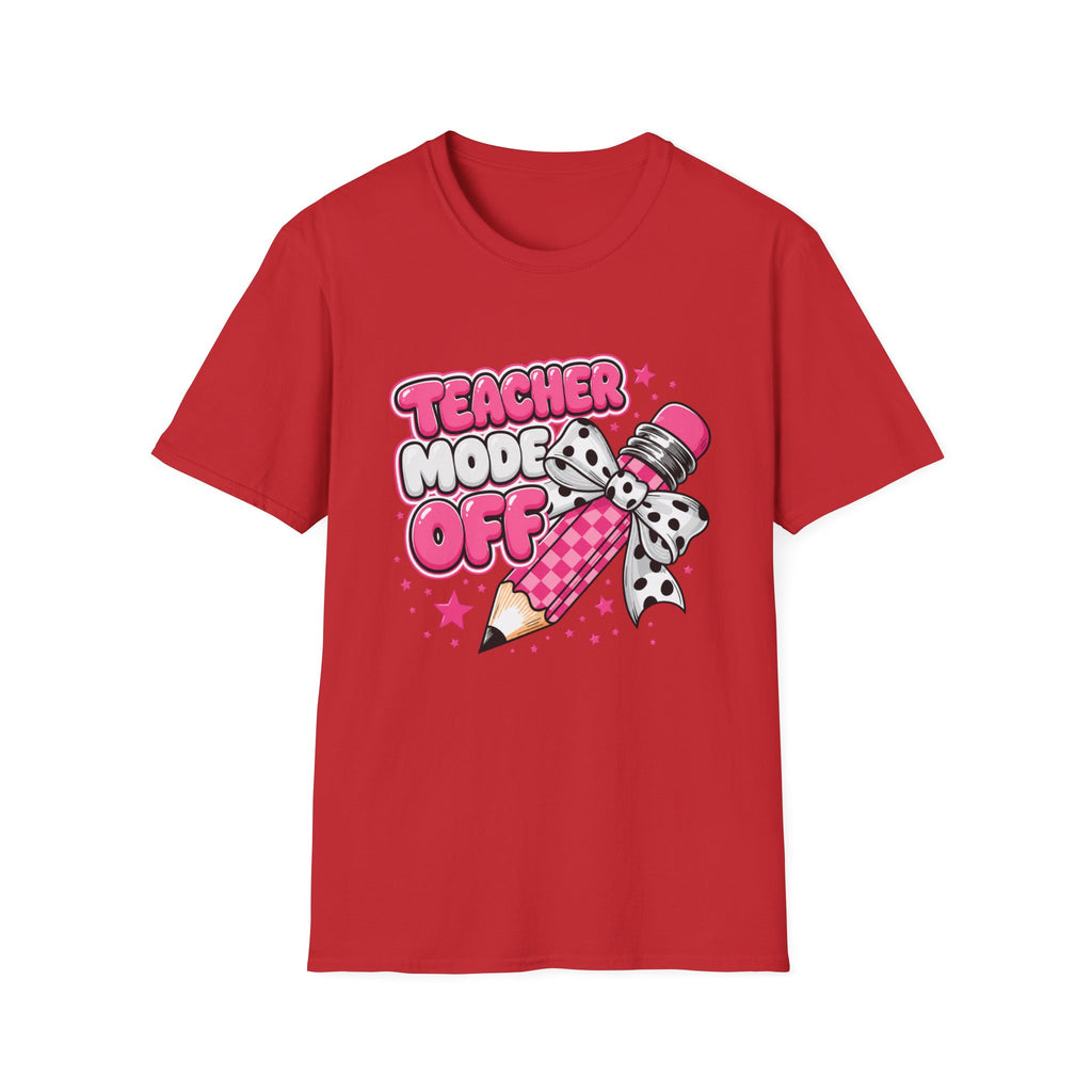 Teacher Mode Off T-Shirt — Cute Pink Pencil Graphic Tee for Teachers