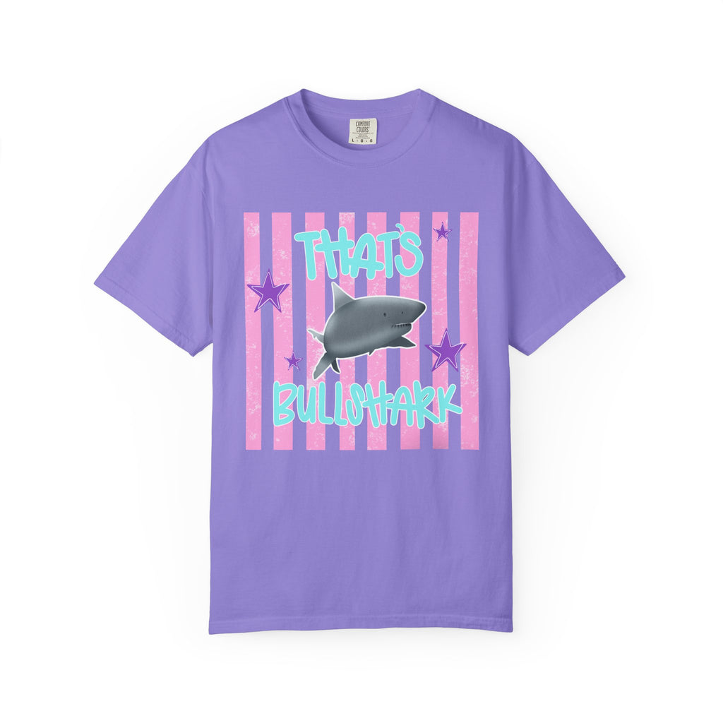 Thats Bullshark Comfort Colors T-Shirt