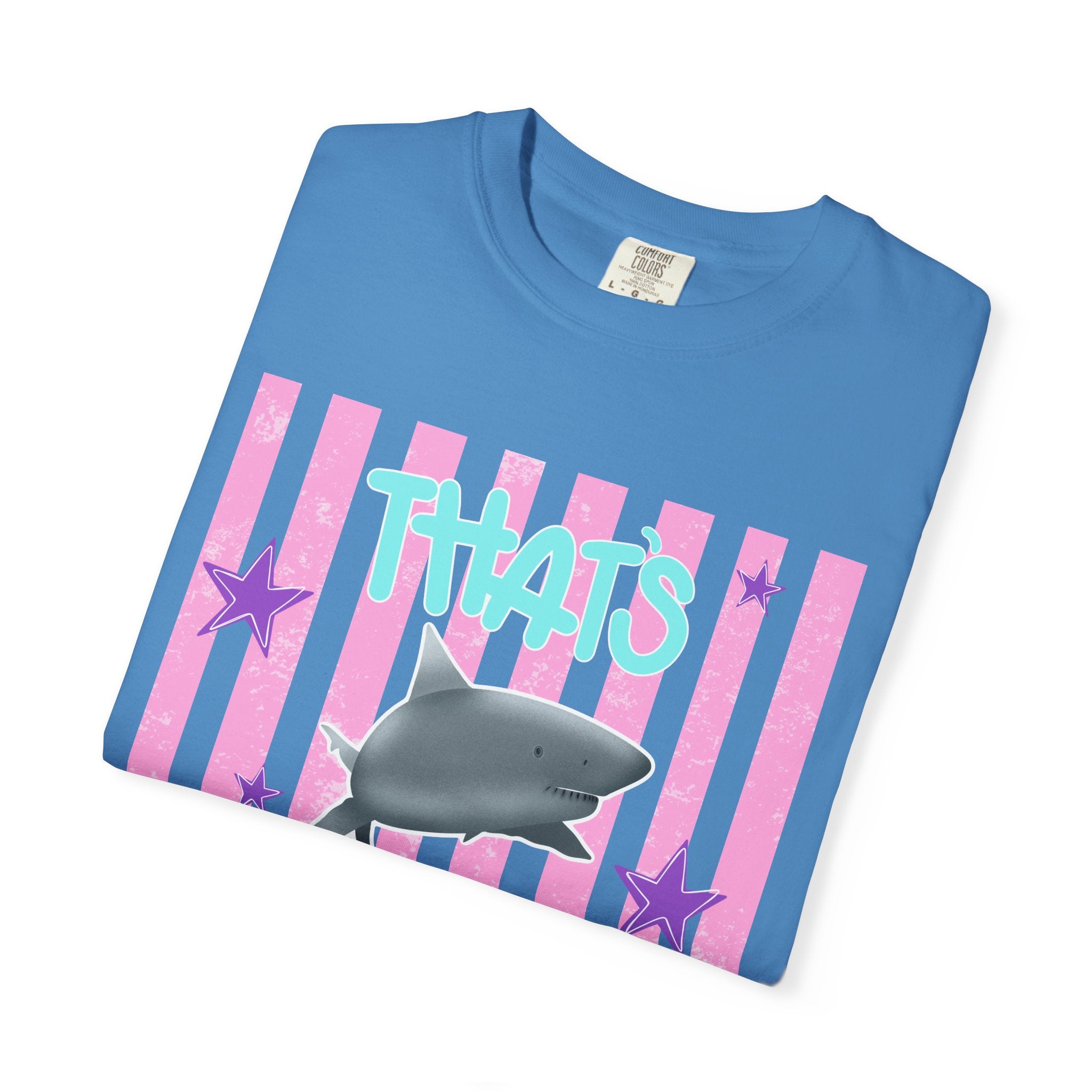 Thats Bullshark Comfort Colors T-Shirt