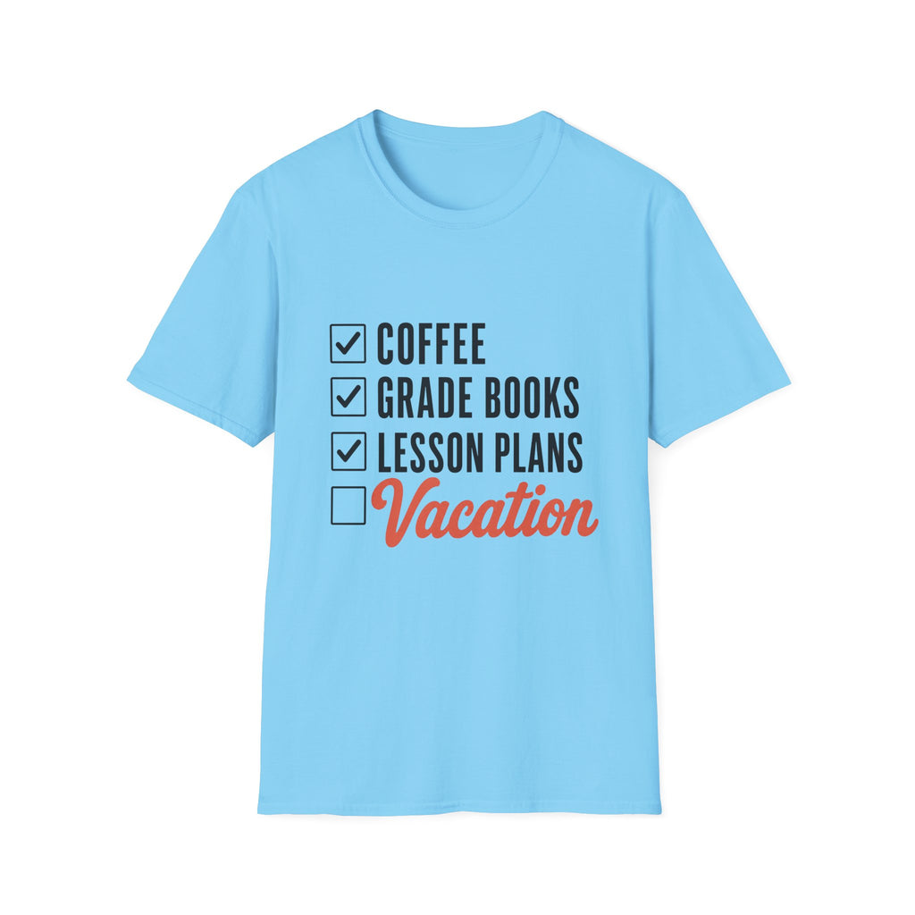 Teacher Checklist T-Shirt — “Coffee, Grade Books, Lesson Plans” Vacation Graphic Tee