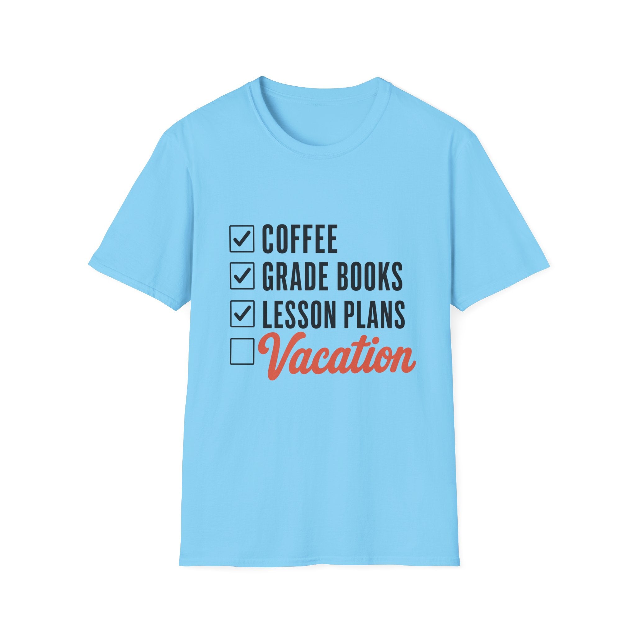 Teacher Checklist T-Shirt — “Coffee, Grade Books, Lesson Plans” Vacation Graphic Tee