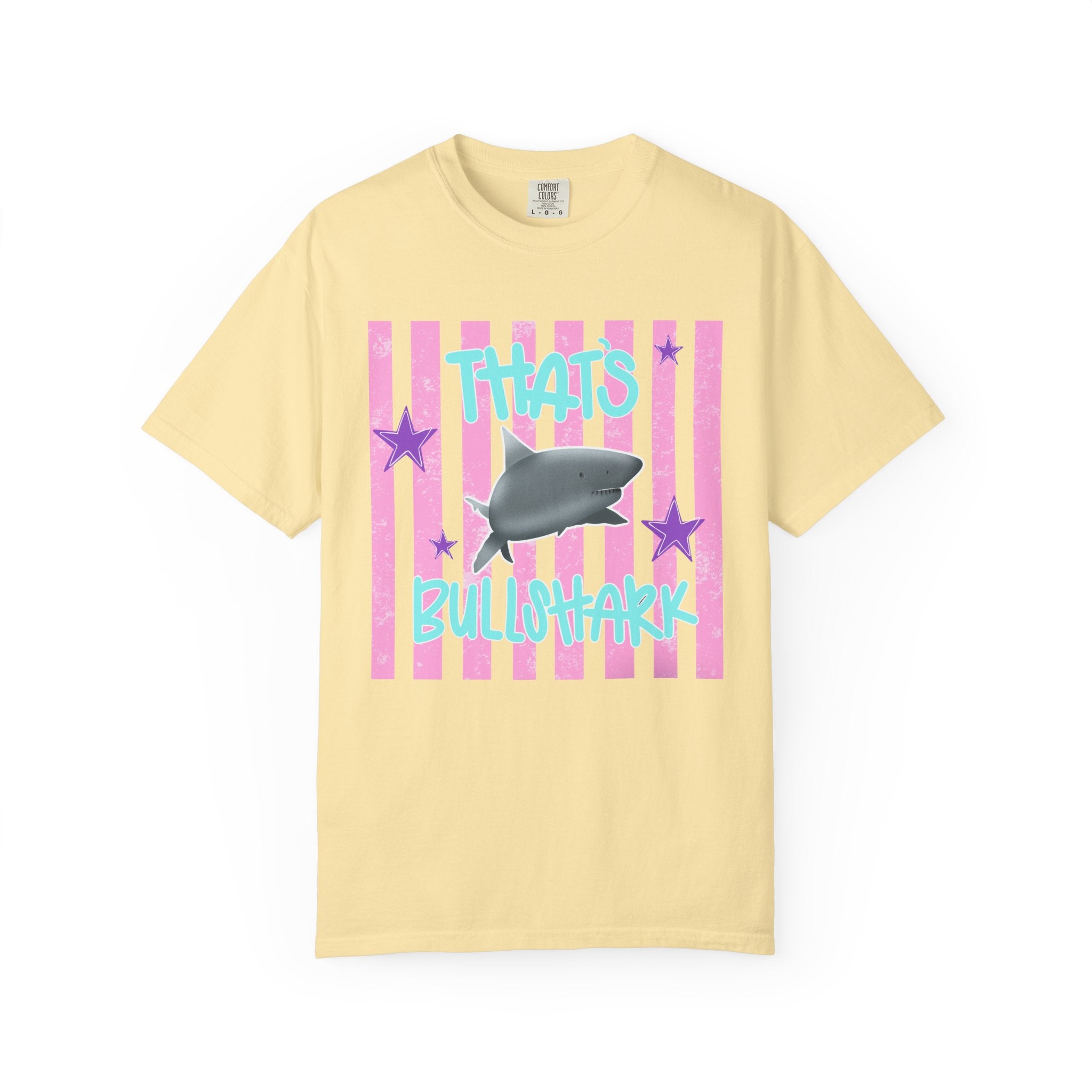 Thats Bullshark Comfort Colors T-Shirt