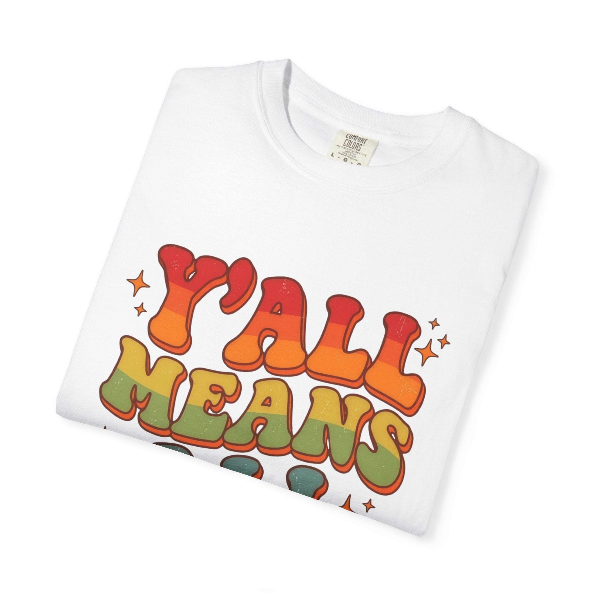 Yall Means All Retro Rainbow Pride Comfort Colors Tee