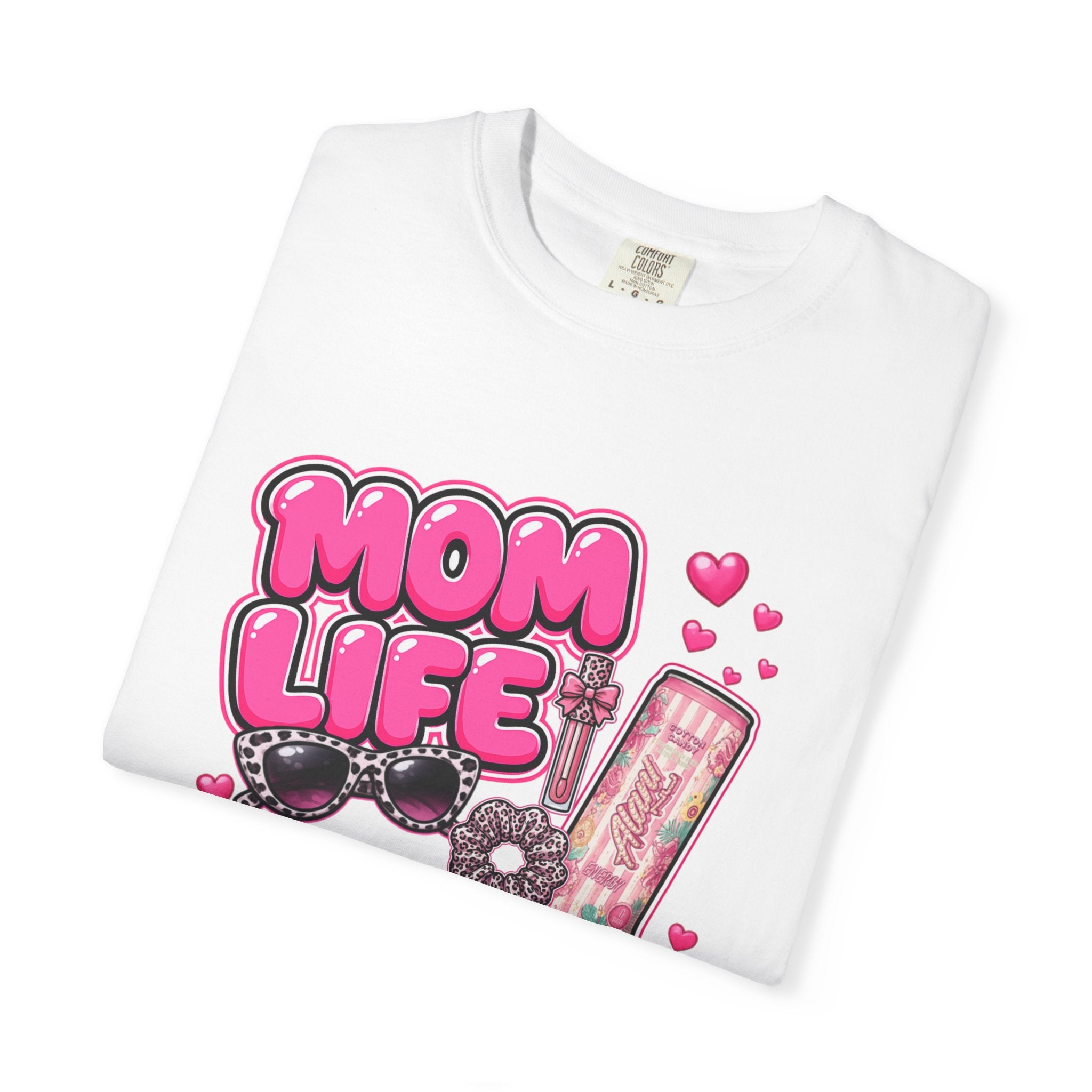 Mom Life Graphic Comfort Colors T-Shirt With Sunglasses and Energy Drink