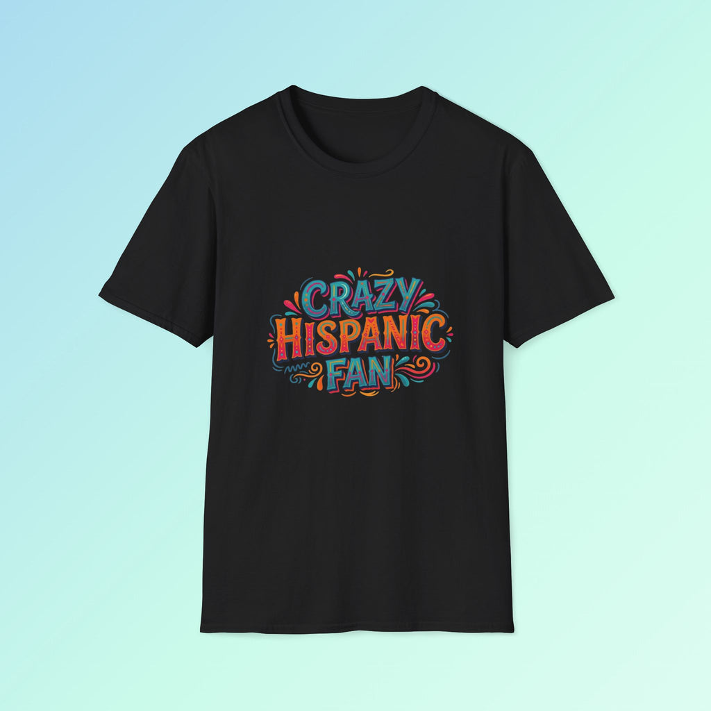 Crazy Hispanic San Antonio Fan T-Shirt