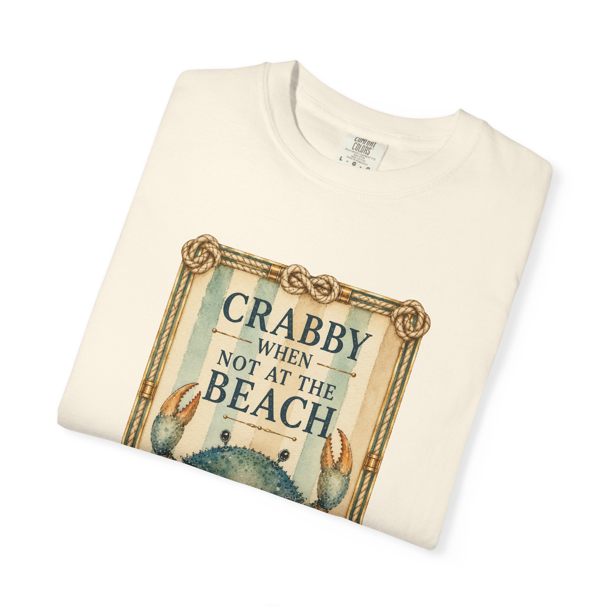 Crabby When Not at the Beach Comfort Colors T-Shirt