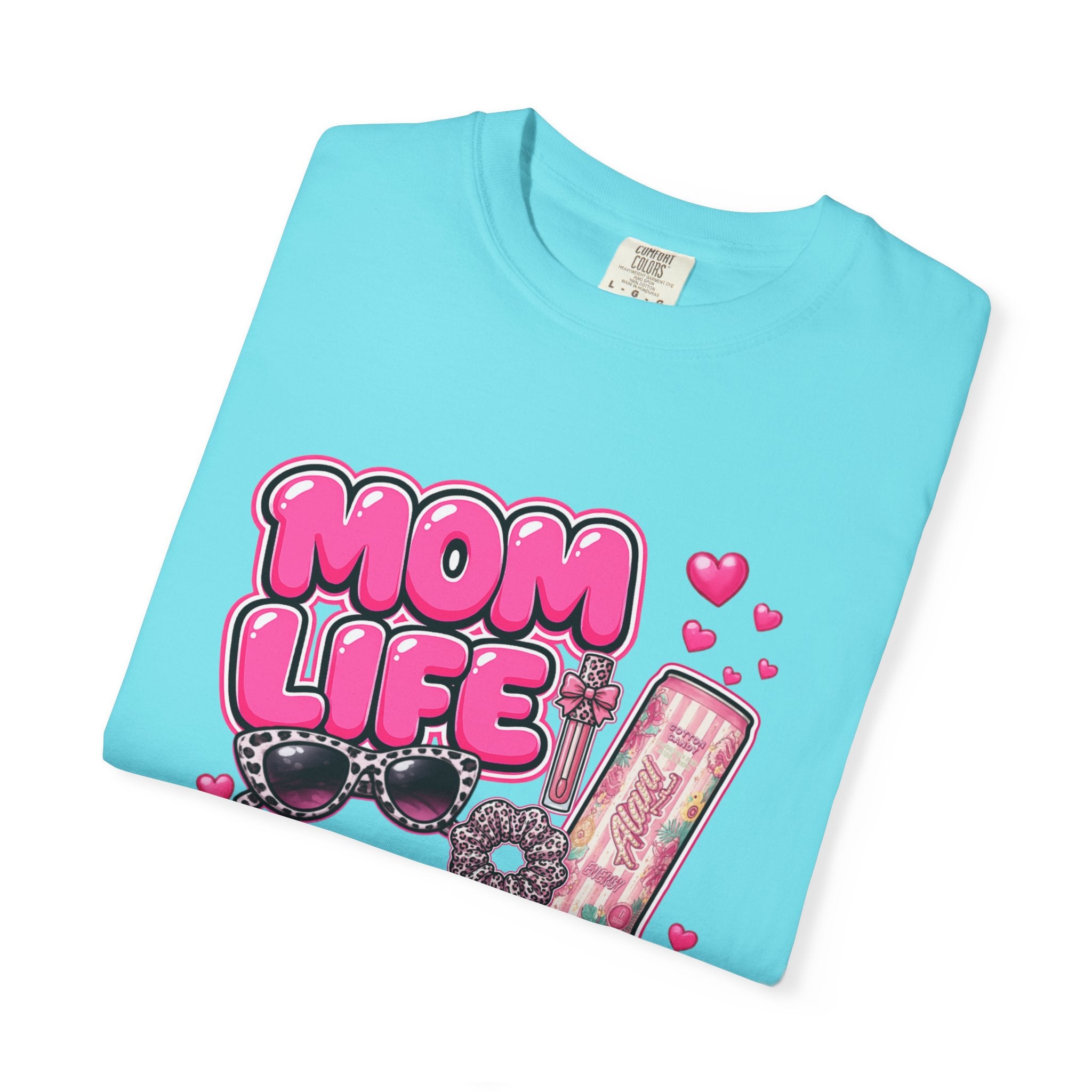 Mom Life Graphic Comfort Colors T-Shirt With Sunglasses and Energy Drink