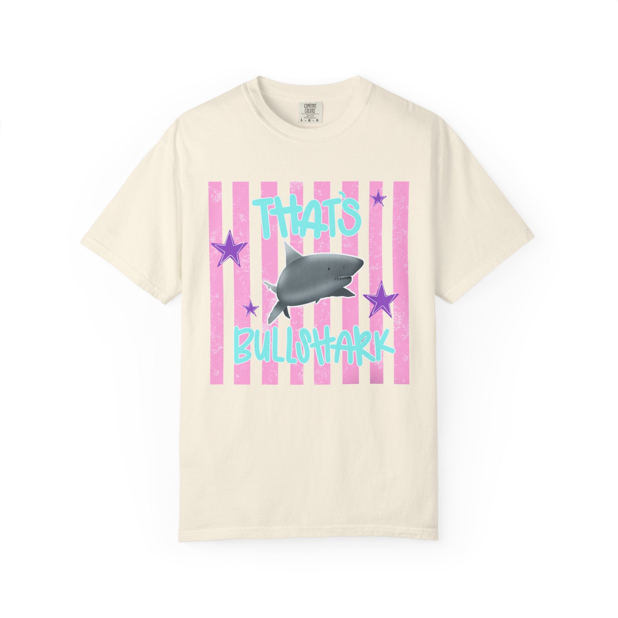 Thats Bullshark Comfort Colors T-Shirt