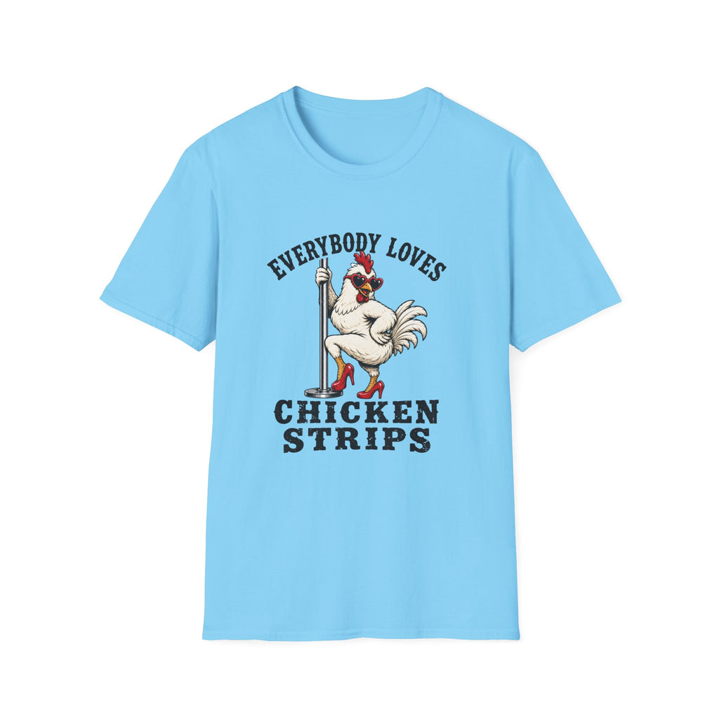 Everybody Loves Chicken Strips T-Shirt