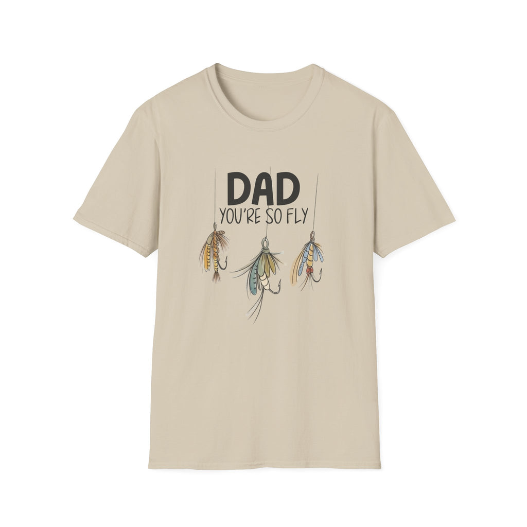 Dad You're So Fly Father's Day Tee