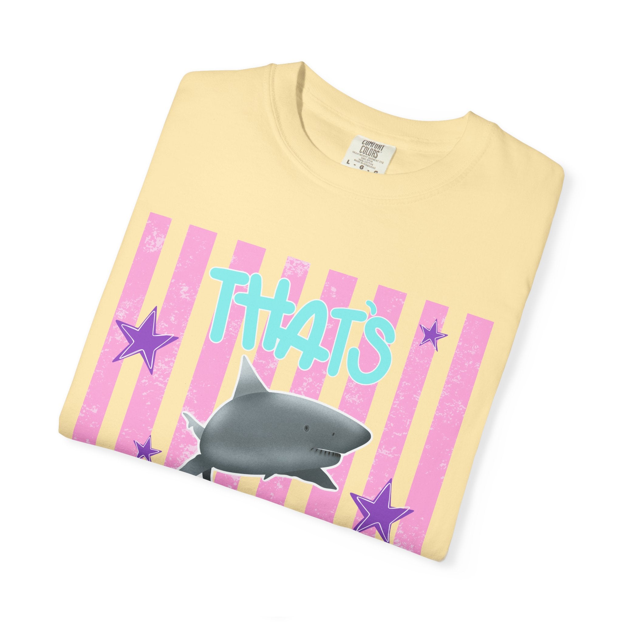 Thats Bullshark Comfort Colors T-Shirt