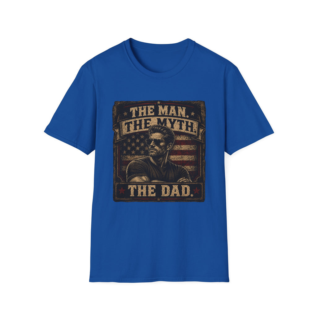 The Man The Myth The Dad T-Shirt- Father's Day Gift