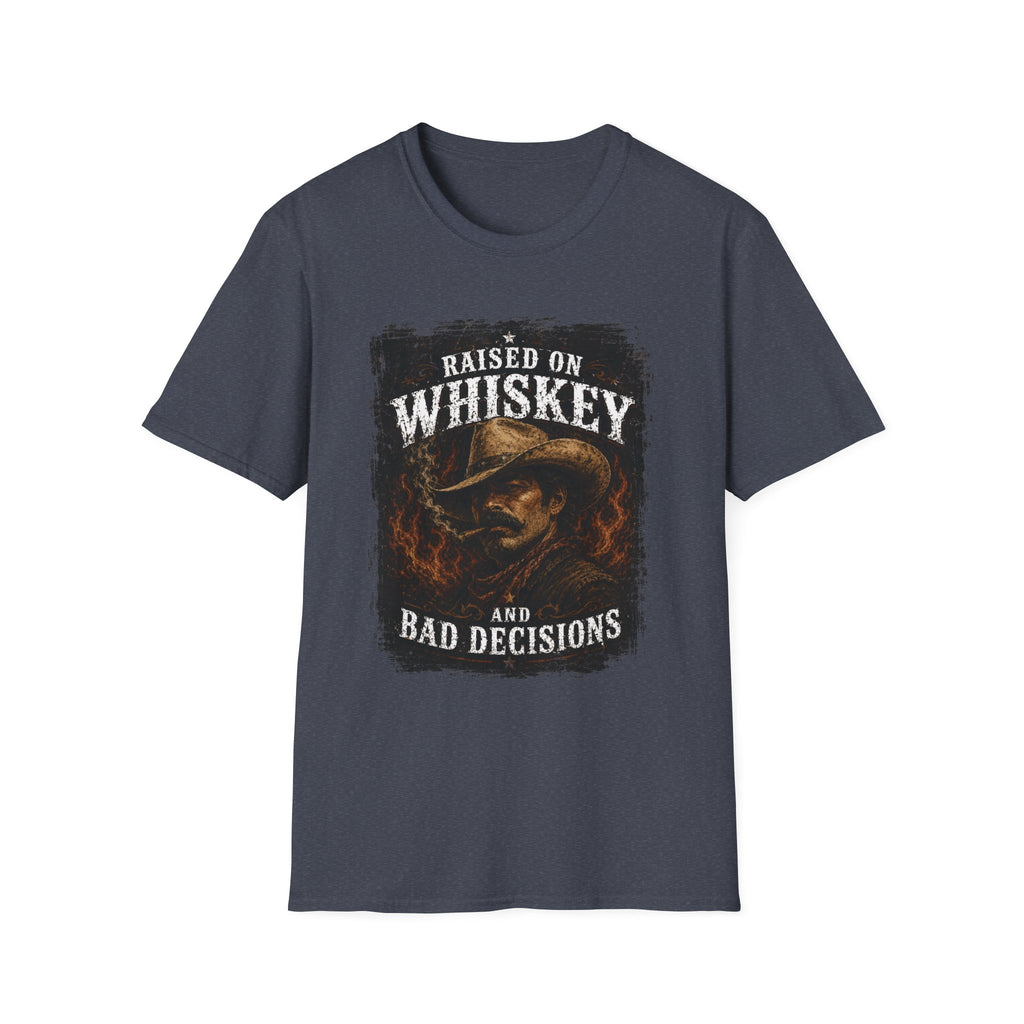 Raised on Whiskey and Bad Decisions T-Shirt
